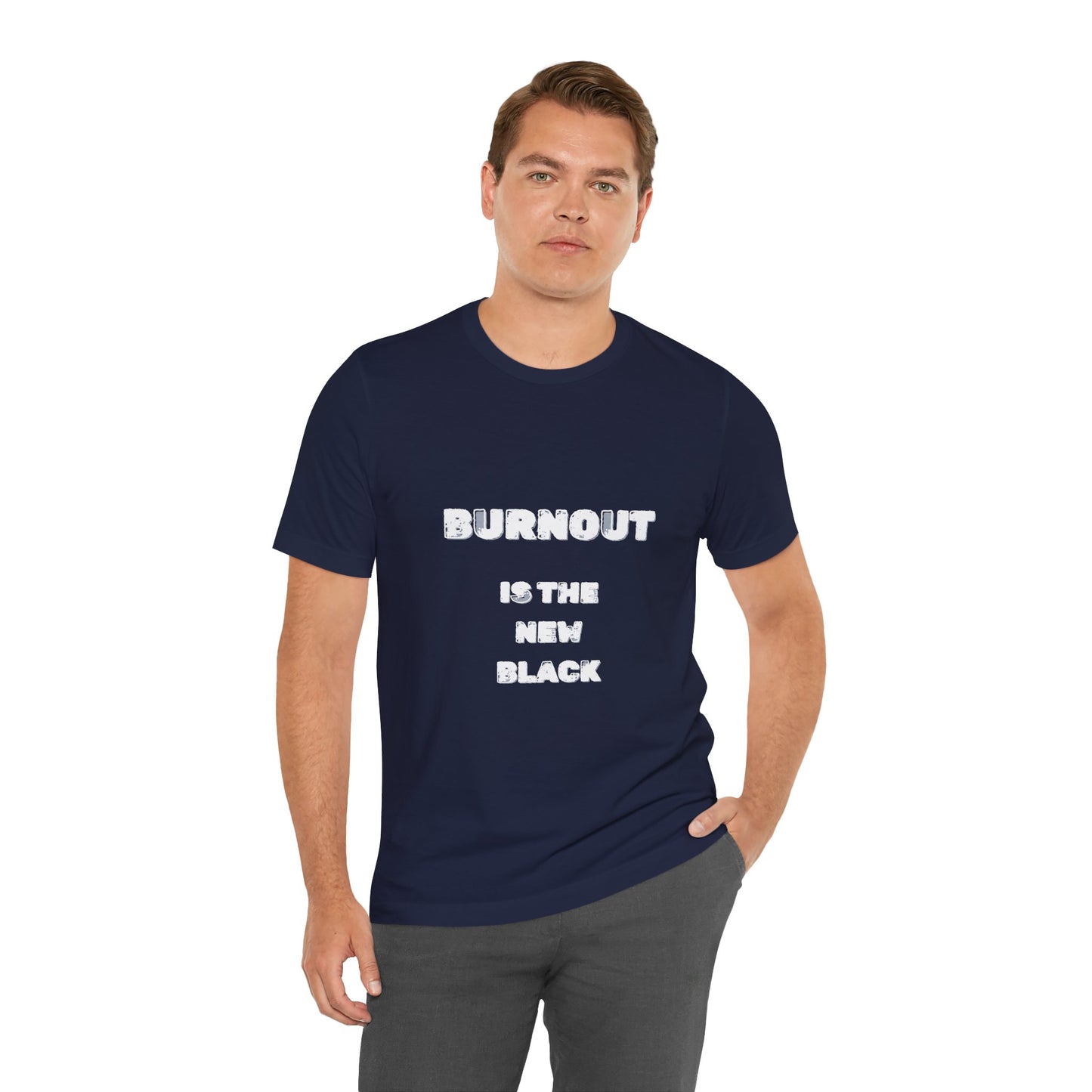 Burnout Is The New Black T-Shirt - Burnt Out Dumpster Edition