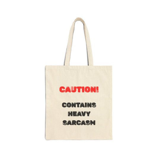 Heavy Sarcasm Warning Canvas Tote Bag - Burnt Out Dumpster Edition