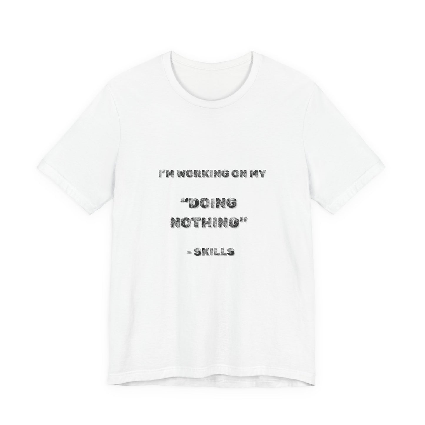 Doing Nothing T-Shirt - Burnt Out Dumpster Edition