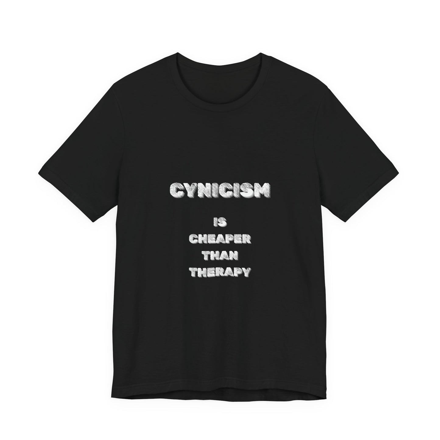Cynicism is Cheaper Than Therapy T-Shirt - Burnt Out Dumpster Edition