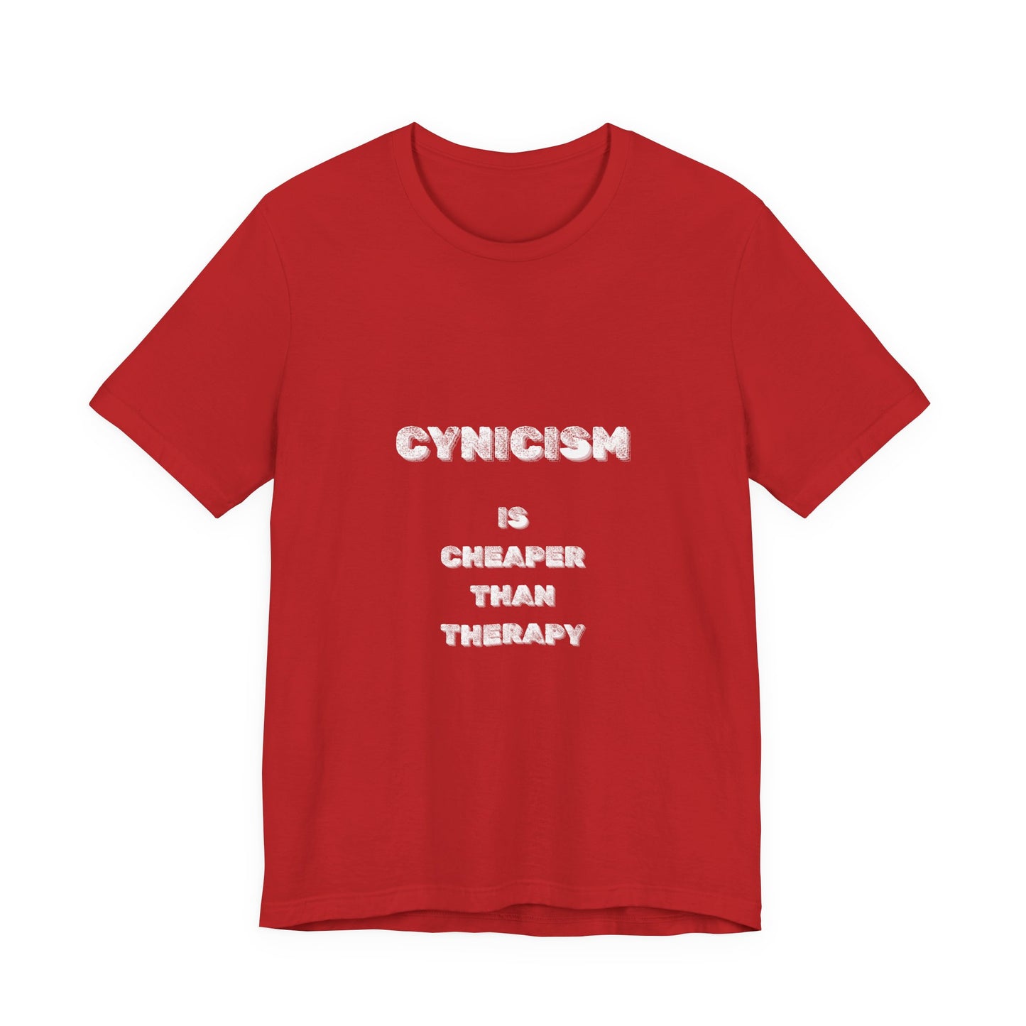 Cynicism is Cheaper Than Therapy T-Shirt - Burnt Out Dumpster Edition
