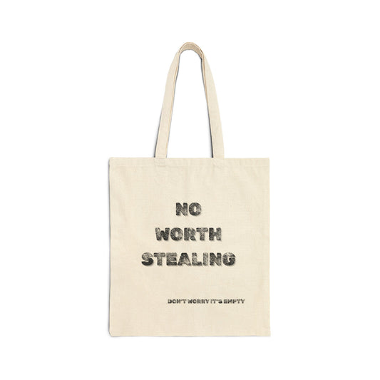 No Worth Stealing Canvas Tote Bag - Burnt Out Dumpster
