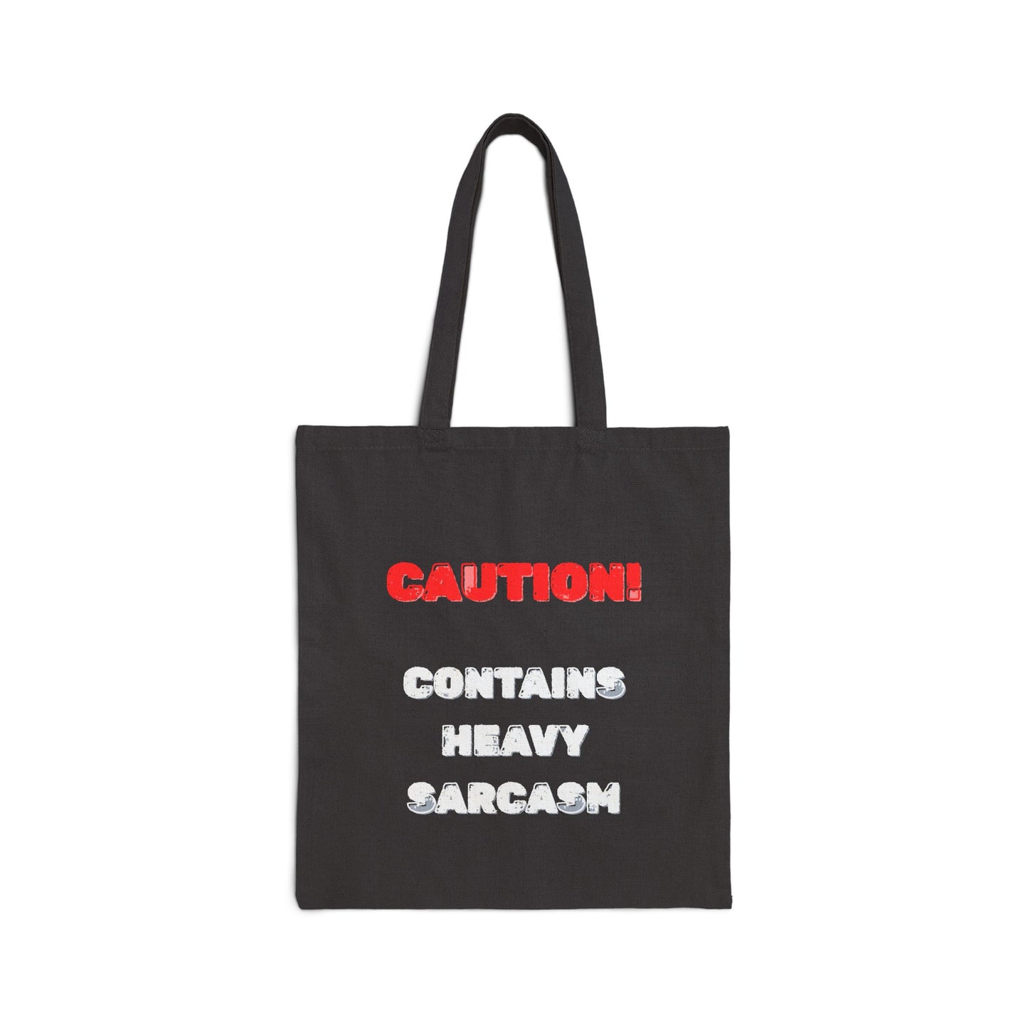 Heavy Sarcasm Warning Canvas Tote Bag - Burnt Out Dumpster Edition