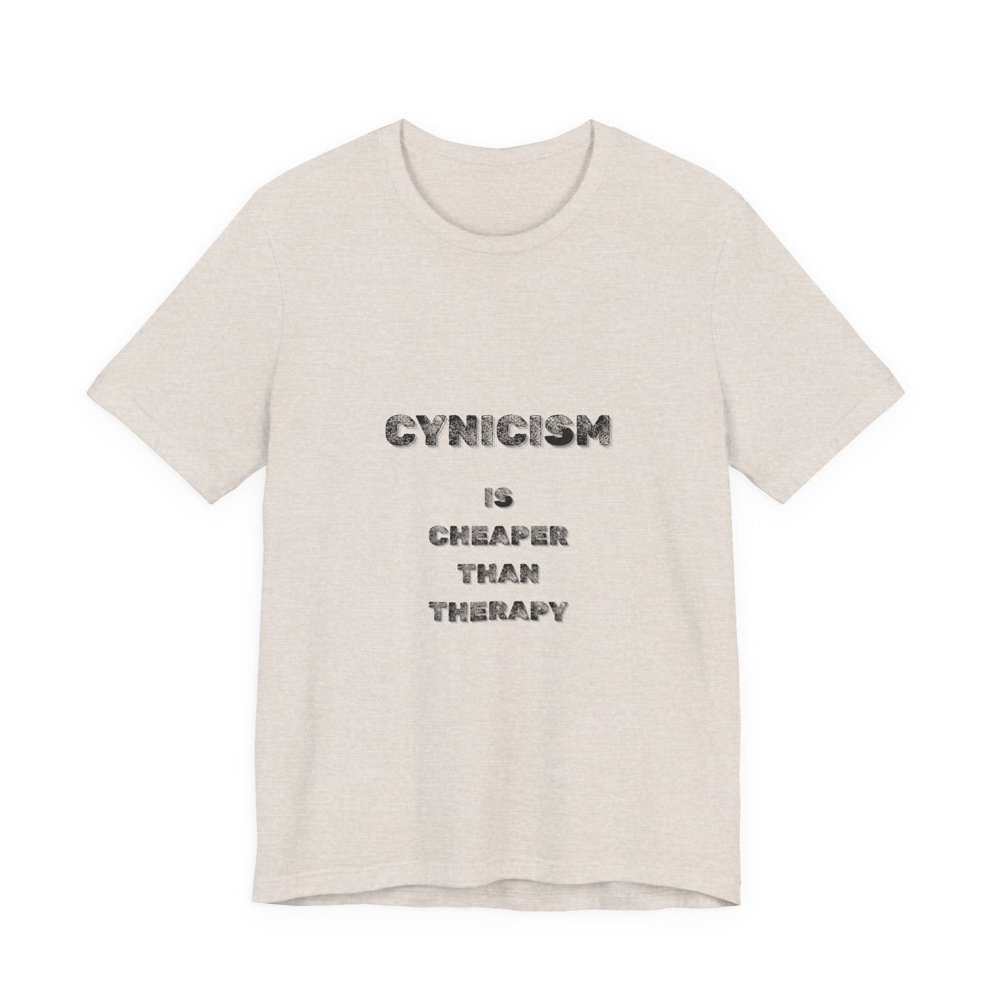 Cynicism is Cheaper Than Therapy T-Shirt - Burnt Out Dumpster Edition