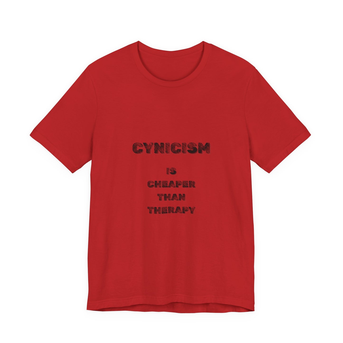 Cynicism is Cheaper Than Therapy T-Shirt - Burnt Out Dumpster Edition