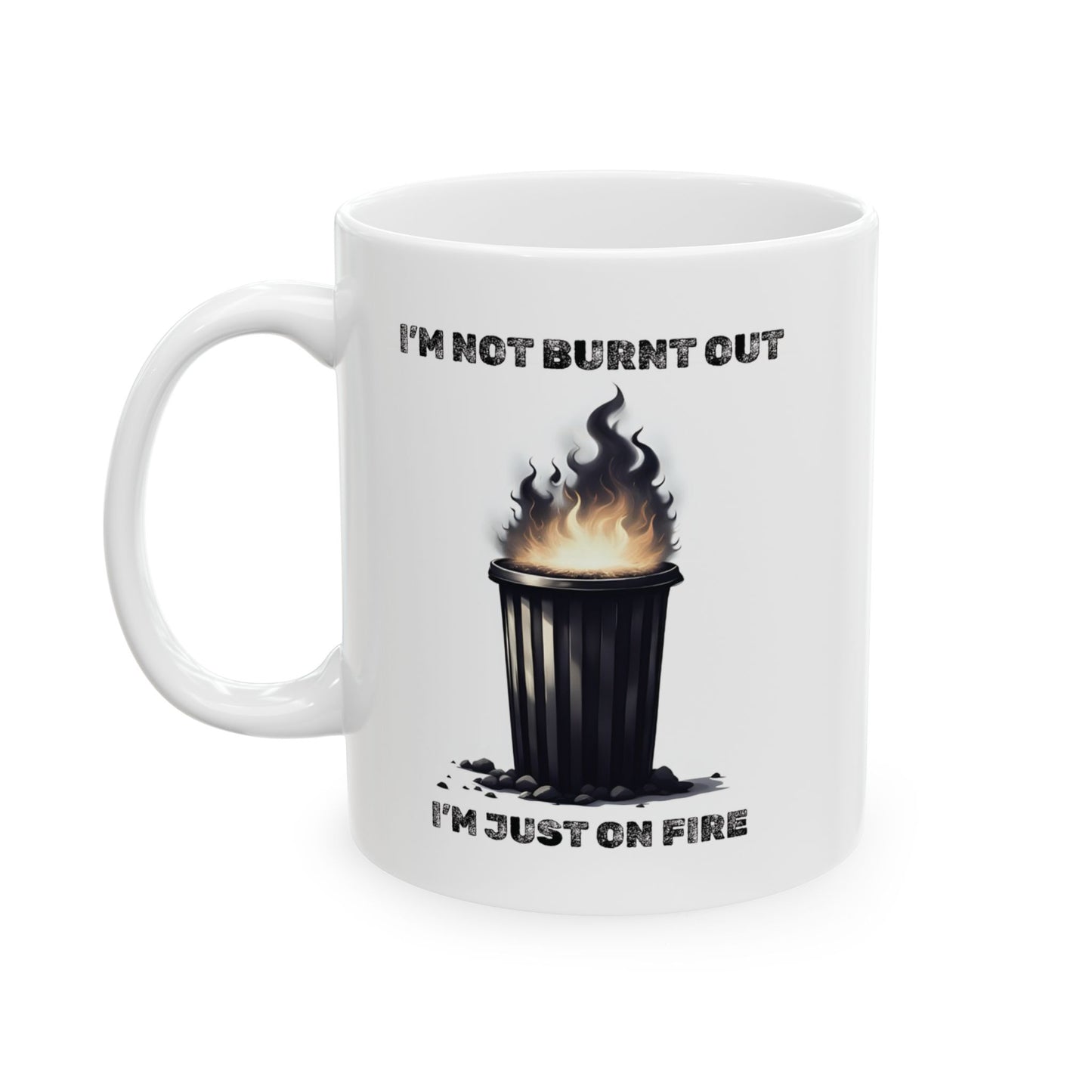 On Fire Ceramic Mug - Burnt Out Dumpster Edition