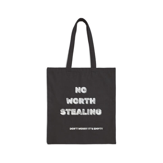 No Worth Stealing Canvas Tote Bag - Burnt Out Dumpster