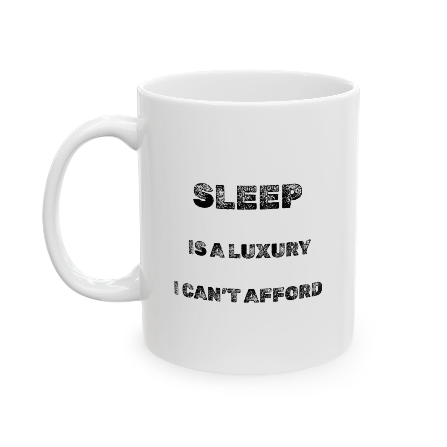 Luxury Sleep Ceramic Mug - Burnt Out Dumpster Edition