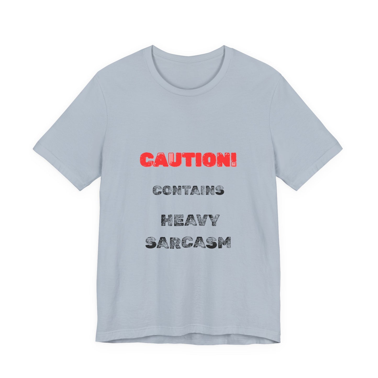 Heavy Sarcasm Warning T-Shirt - Burnt Out Dumpster Edition