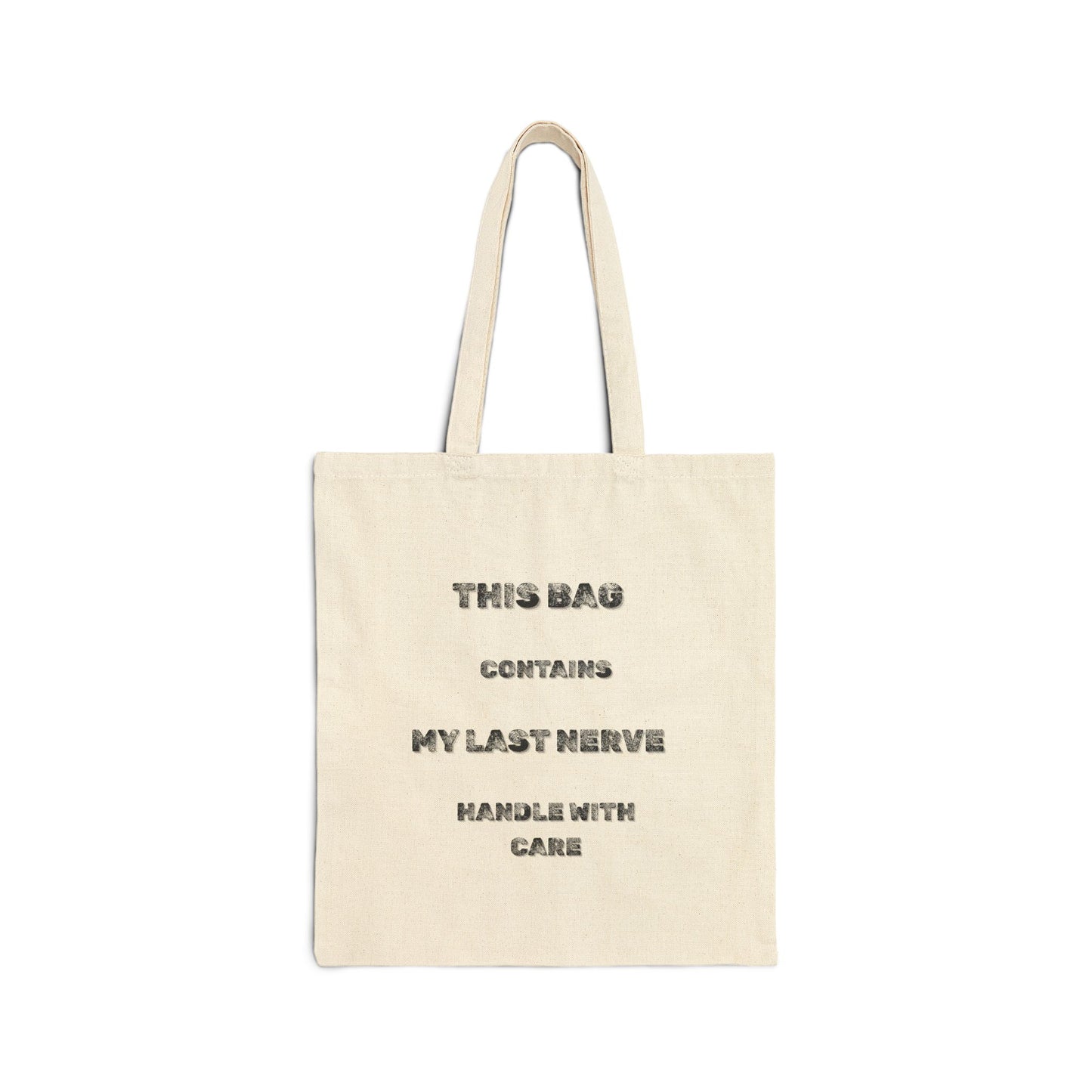 My Last Nerve Canvas Tote Bag - Burnt Out Dumpster Edition