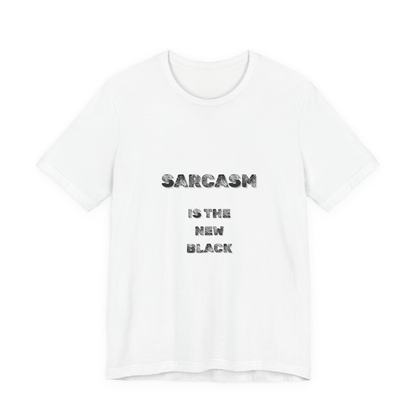 Sarcasm Is The New Black T-Shirt - Burnt Out Dumpster Edition